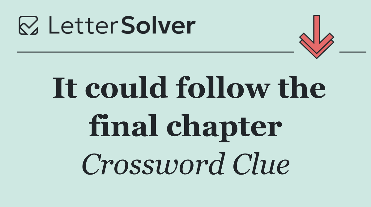 It could follow the final chapter