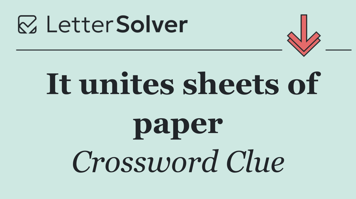 It unites sheets of paper
