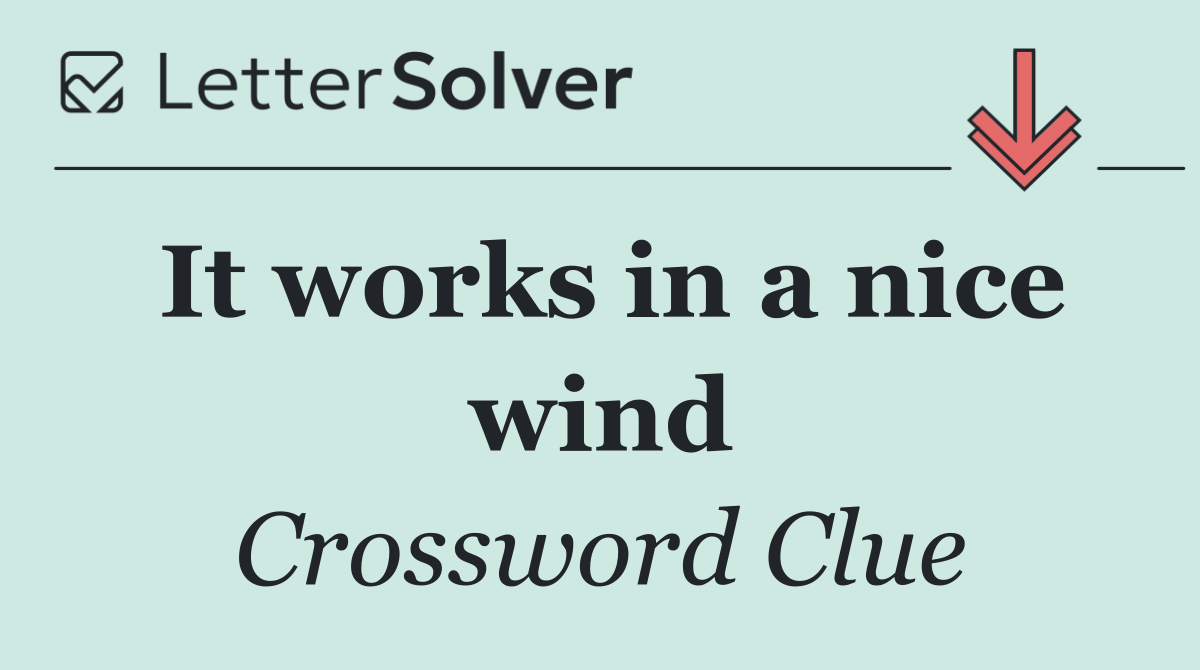 It works in a nice wind