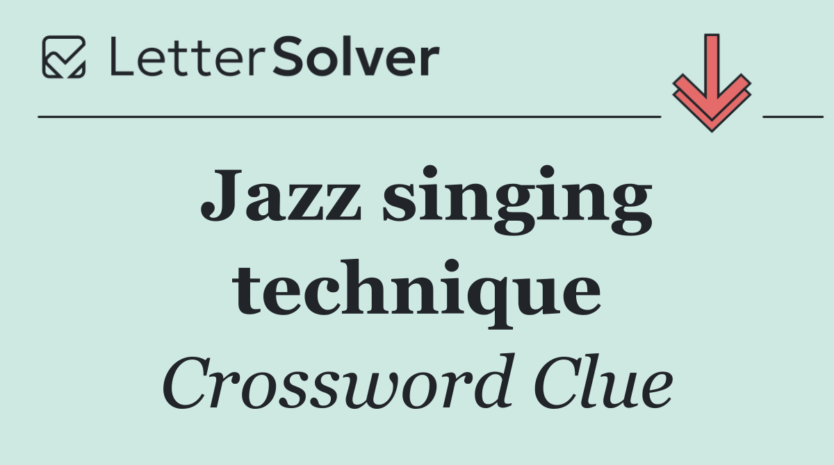 Jazz singing technique
