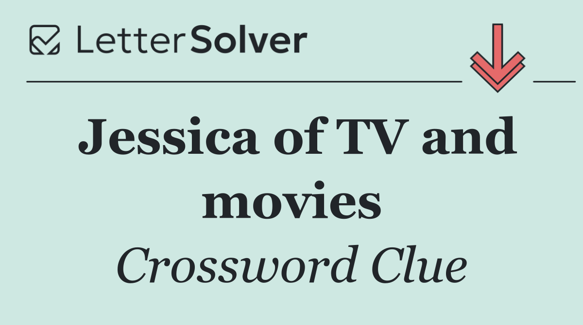 Jessica of TV and movies