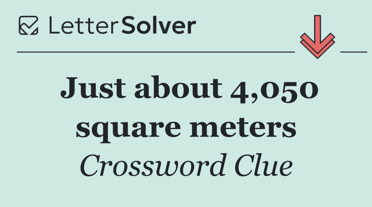 Just about 4,050 square meters