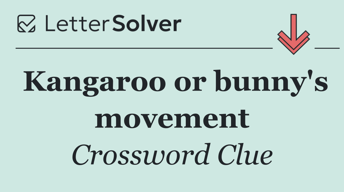 Kangaroo or bunny's movement