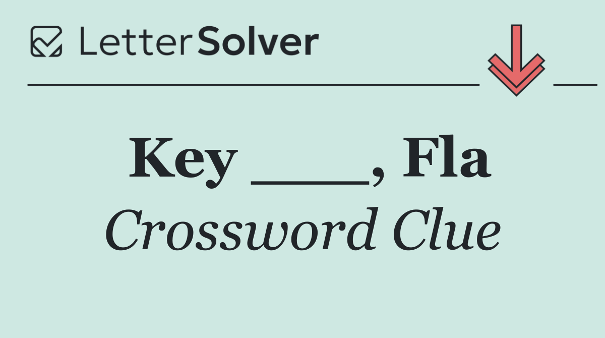 Key ___, Fla