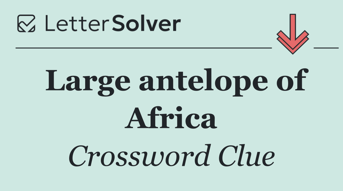 Large antelope of Africa