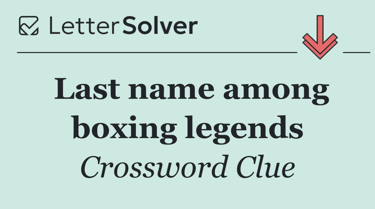 Last name among boxing legends