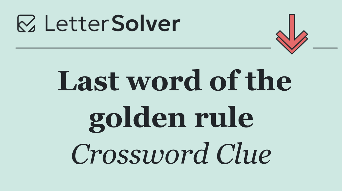 Last word of the golden rule