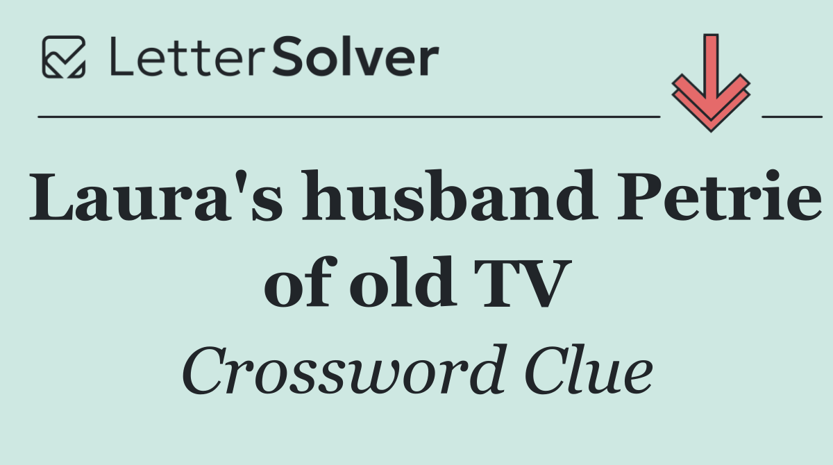 Laura's husband Petrie of old TV