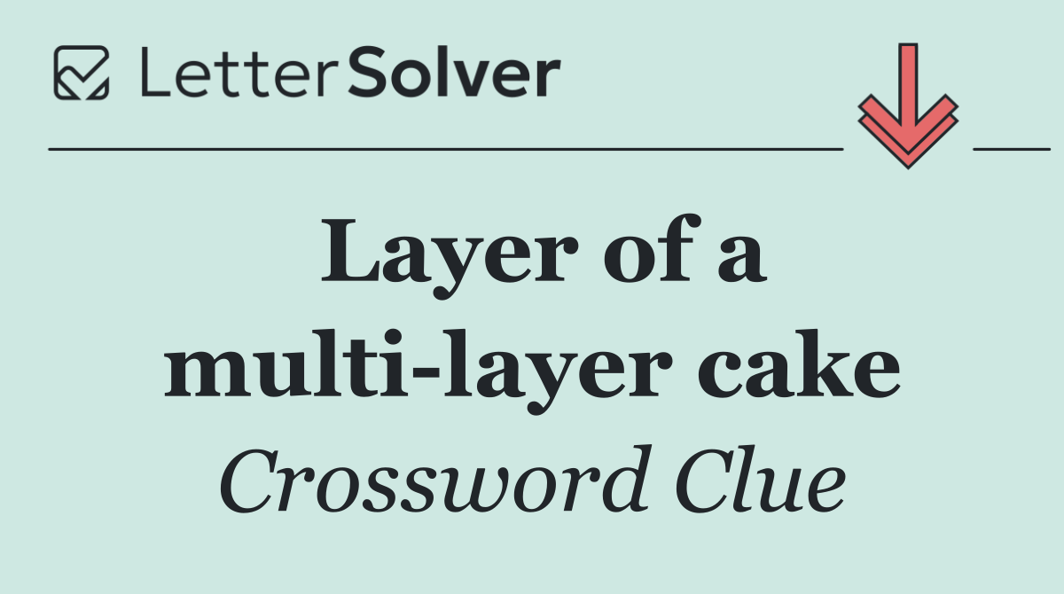 Layer of a multi layer cake