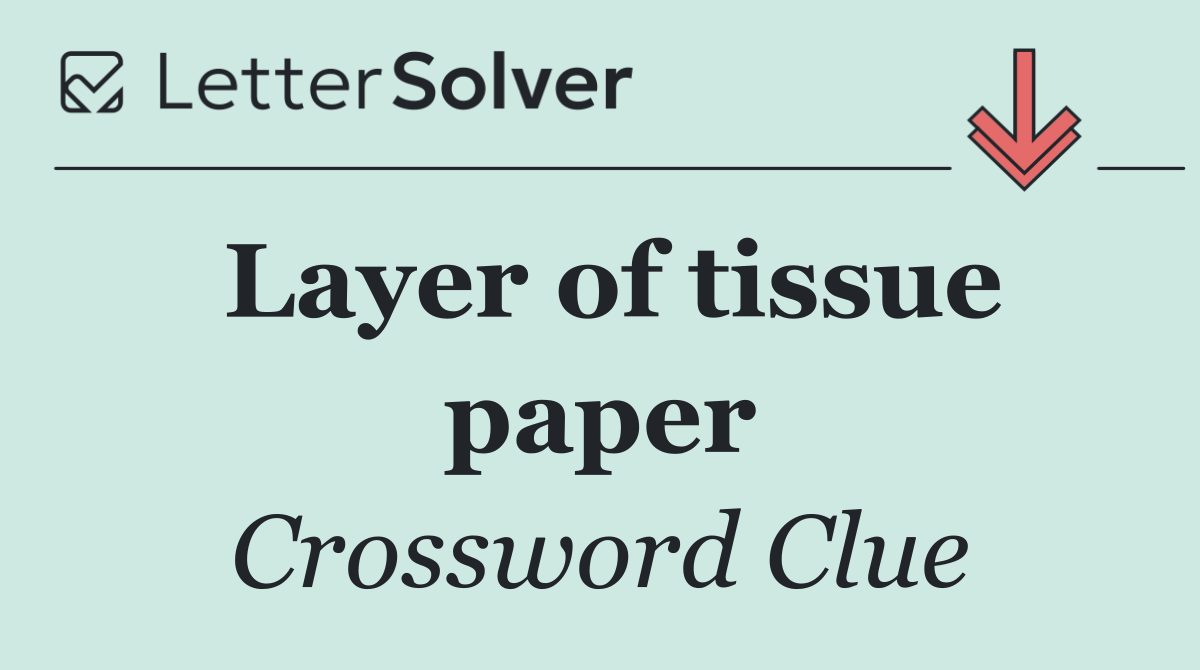 Layer of tissue paper