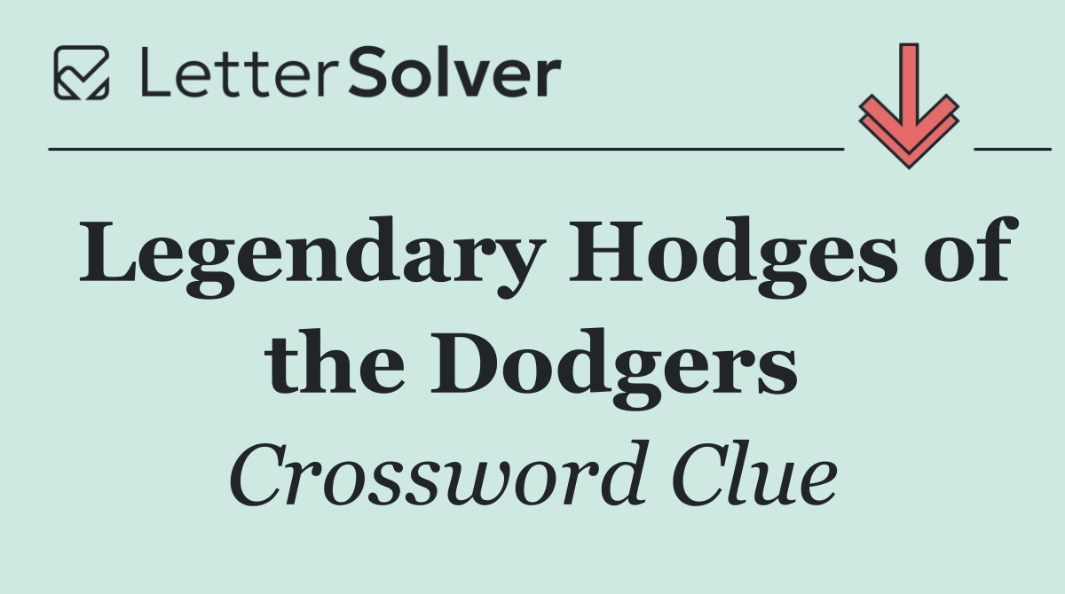 Legendary Hodges of the Dodgers
