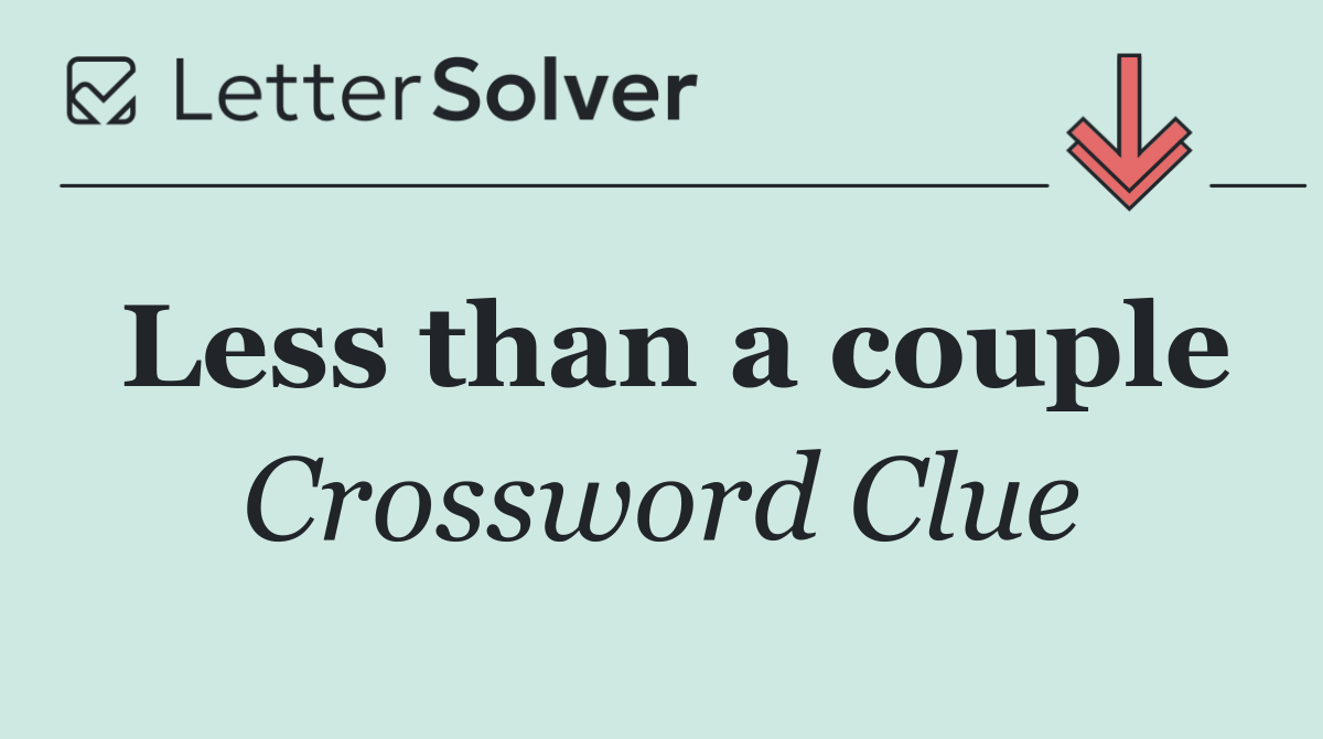 Less than a couple