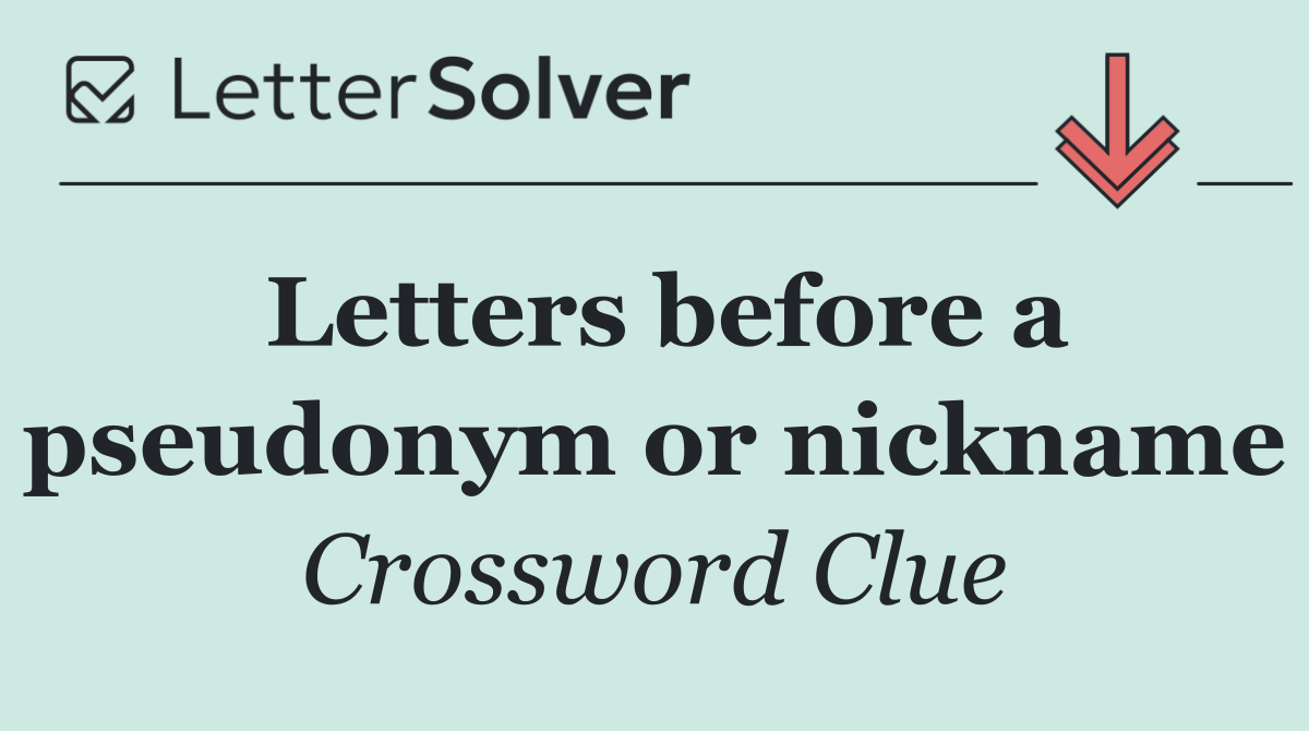 Letters before a pseudonym or nickname