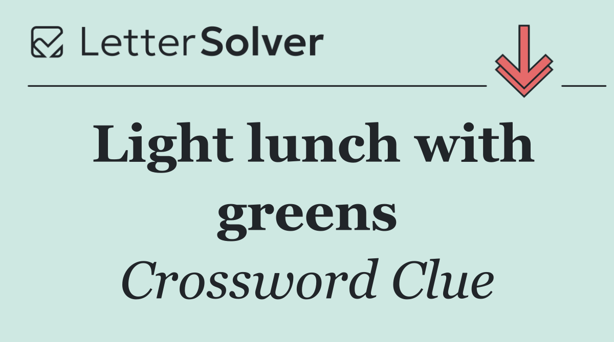 Light lunch with greens