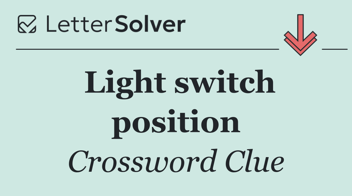 Light switch position