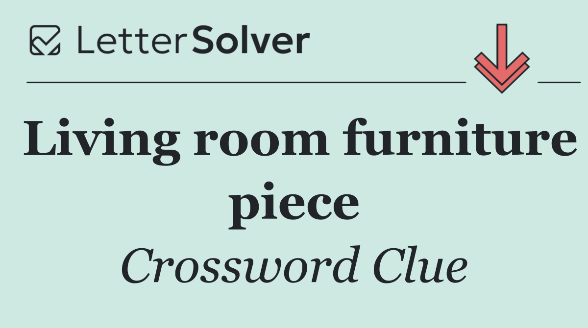 Living room furniture piece