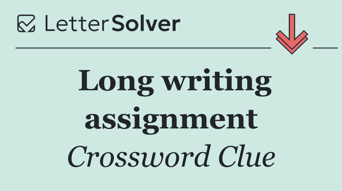 Long writing assignment