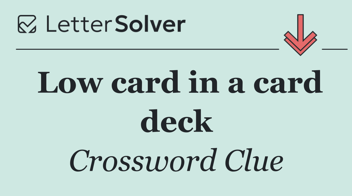 Low card in a card deck