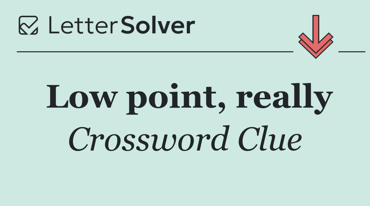 Low point, really
