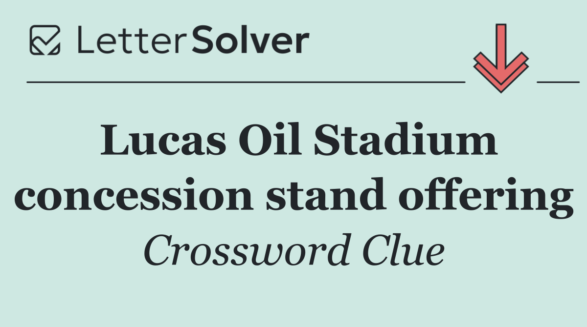 Lucas Oil Stadium concession stand offering