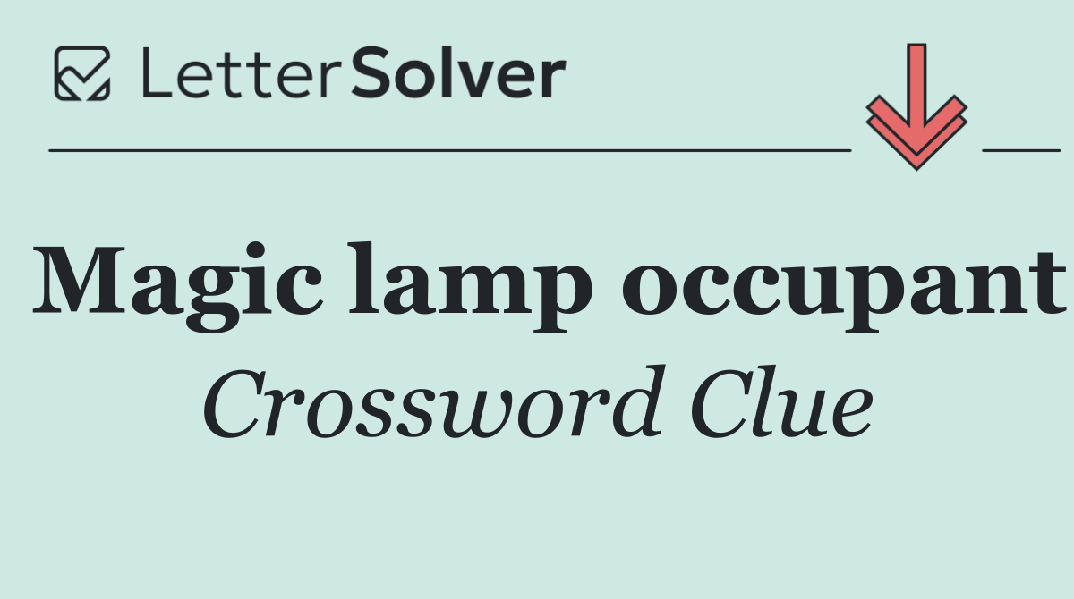 Magic lamp occupant