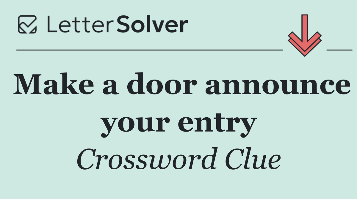 Make a door announce your entry