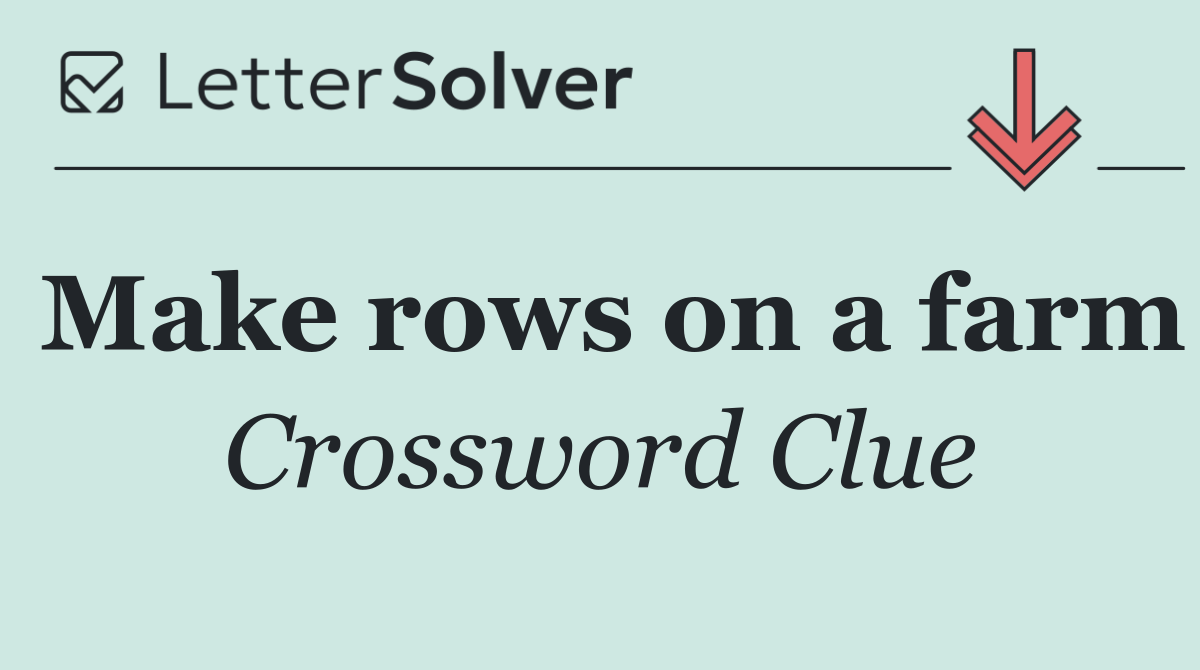 Make rows on a farm