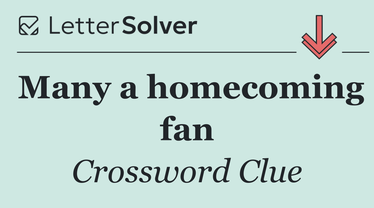 Many a homecoming fan