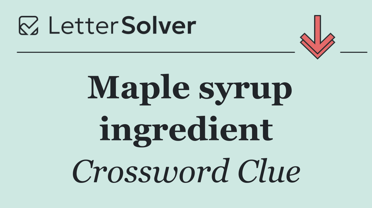 Maple syrup ingredient