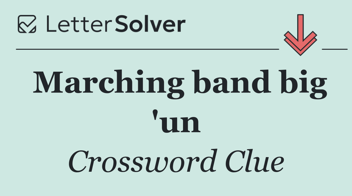 Marching band big 'un