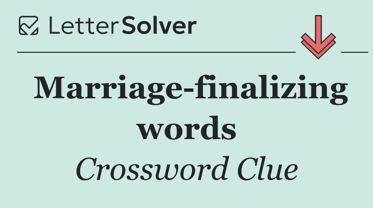 Marriage finalizing words