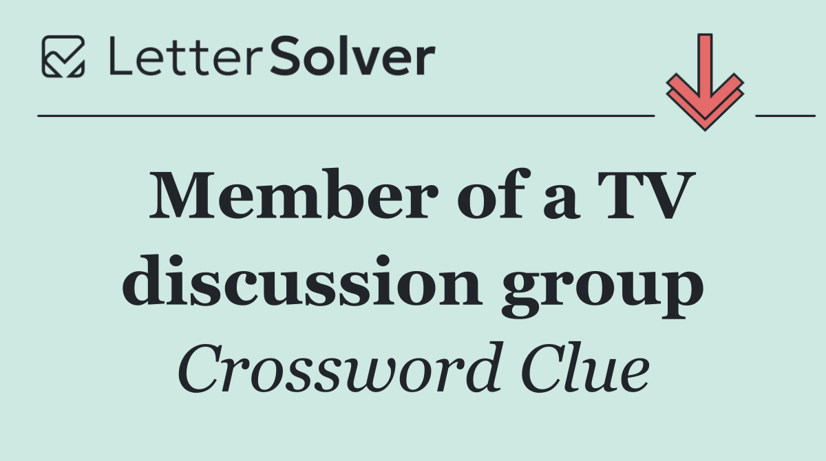 Member of a TV discussion group