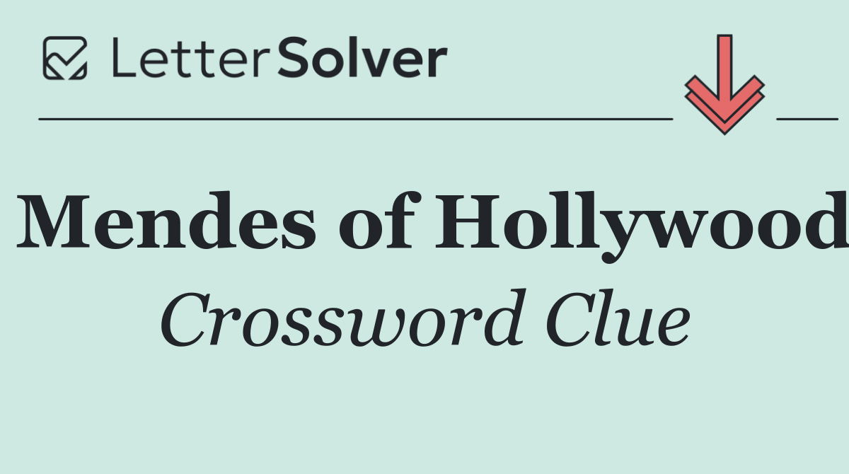 Mendes of Hollywood