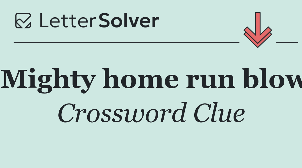 Mighty home run blow