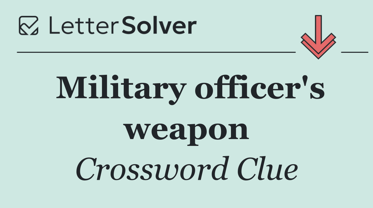 Military officer's weapon
