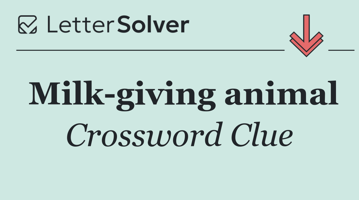Milk giving animal
