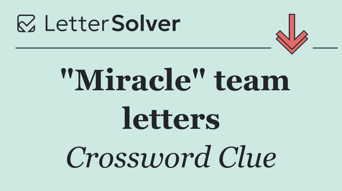 "Miracle" team letters