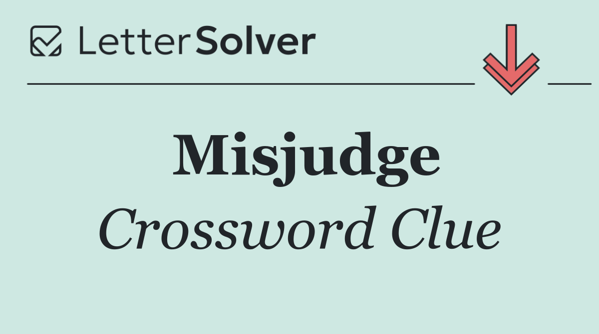 Misjudge