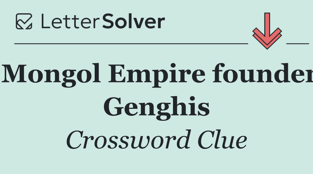Mongol Empire founder Genghis