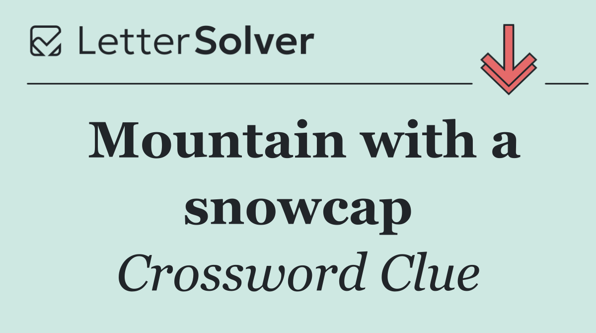 Mountain with a snowcap