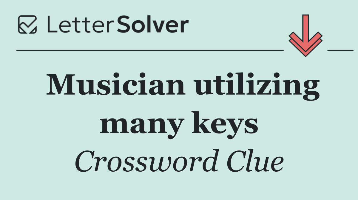 Musician utilizing many keys