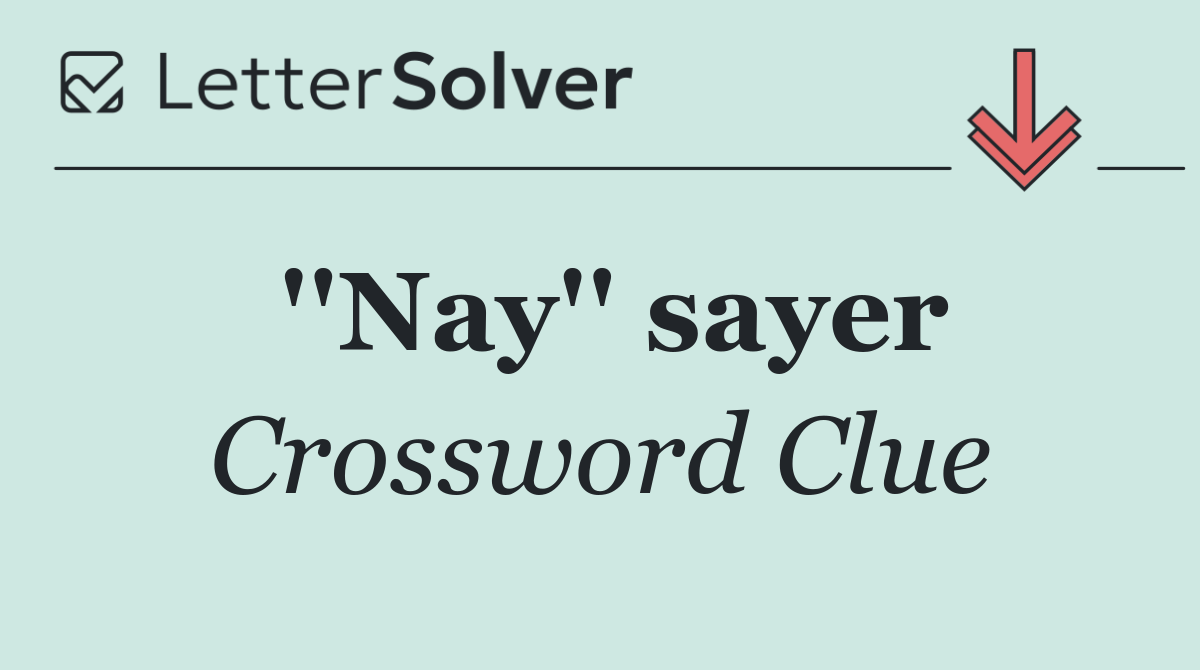 ''Nay'' sayer