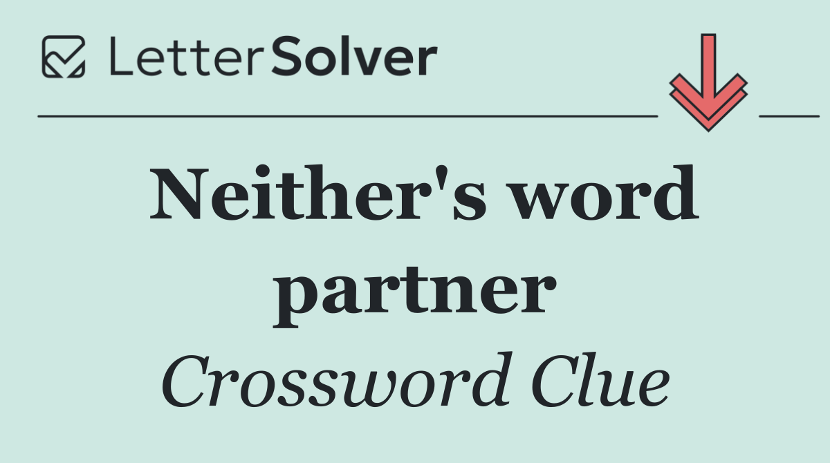 Neither's word partner
