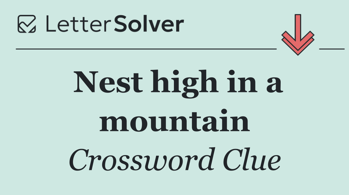 Nest high in a mountain