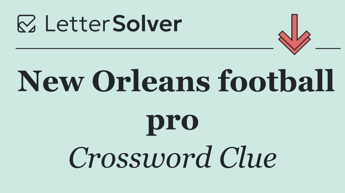 New Orleans football pro