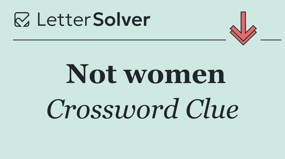 Not women