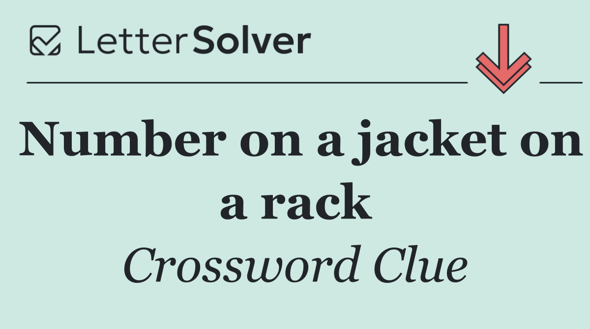 Number on a jacket on a rack