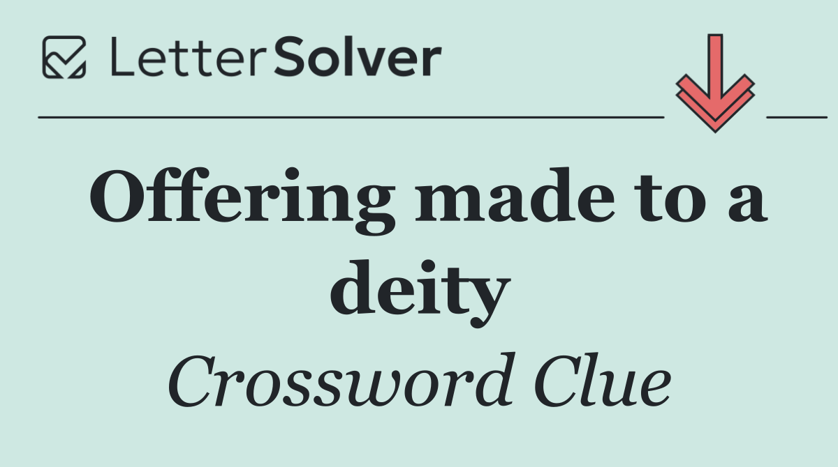 Offering made to a deity