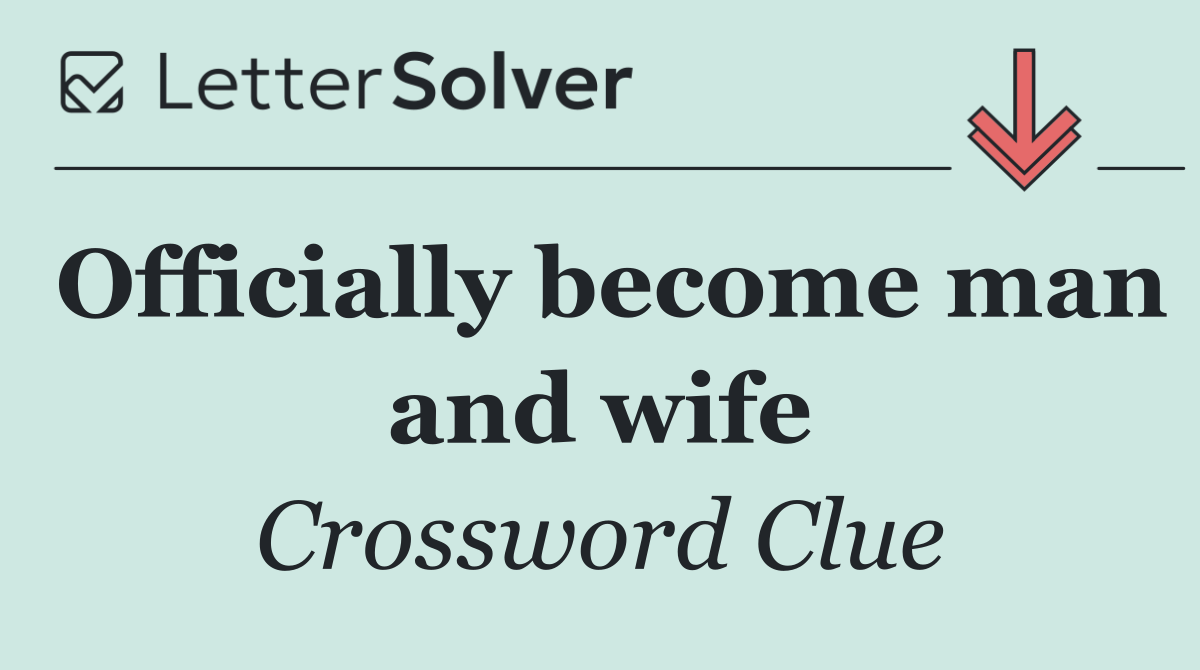 Officially become man and wife