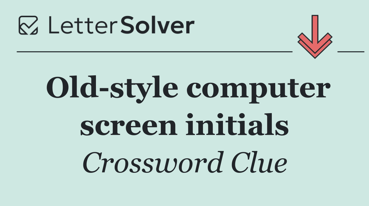 Old style computer screen initials